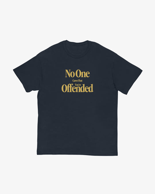 No One Cares If You're Offended t-shirt in navy, "No One Cares That You're Offended" lettering, front view