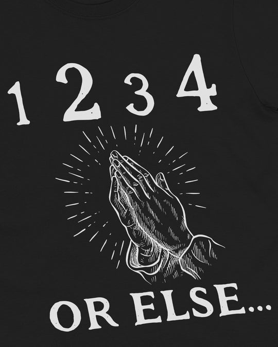 Close-up of the Or Else... print, illustrated praying hands radiating light rays with "1 2 3 4 Or Else..." text