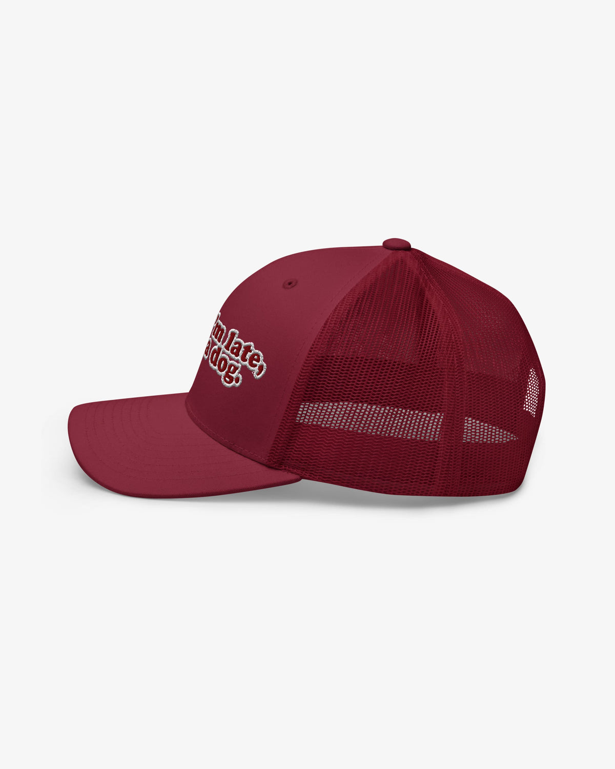 Sorry I'm Late, I Met A Dog trucker hat, cranberry, snapback closure detail