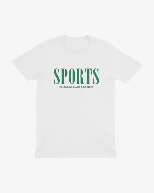 Sports t-shirt in white, green "SPORTS" wordmark with "When It's Socially Acceptable To Yell At The Tv" tagline, front view